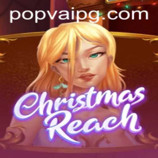 ChristmasReach: Exploring the Festive World Enhanced by POPVAI